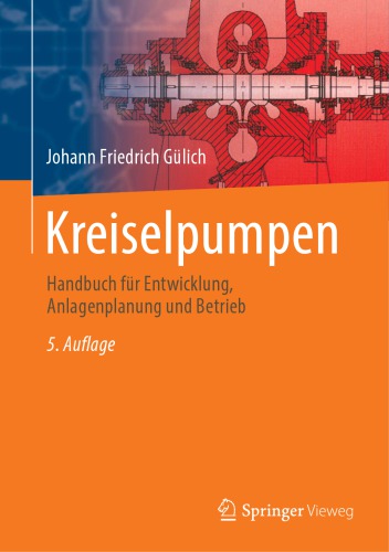 Kreiselpumpen - Handbuch für Entwicklung, Anlagenplanung und Betrieb