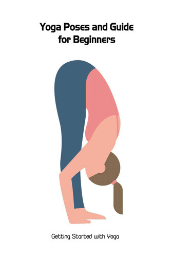 Yoga Poses and Guide for Beginners: Getting Started with Yoga