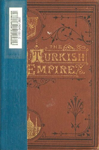 The Turkish empire - the sultans, the territory, and the people