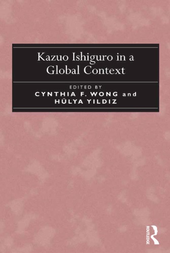 Kazuo Ishiguro in a Global Context