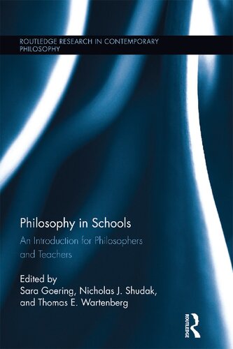 Philosophy in Schools: An Introduction for Philosophers and Teachers