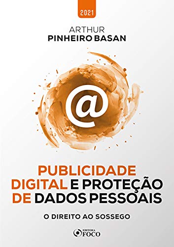 Publicidade digital e proteção de dados pessoais: O direito ao sossego