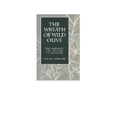 Wreath of Wild Olive, The: Play, Liminality, and the Study of Literature