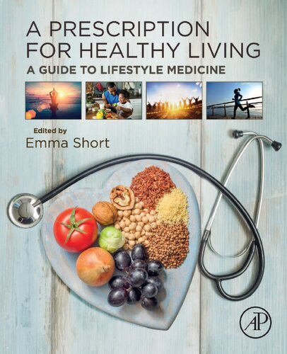 A Prescription for Healthy Living: A Guide to Lifestyle Medicine