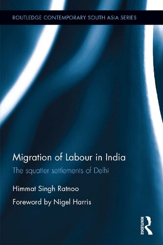 Migration of Labour in India: The squatter settlements of Delhi