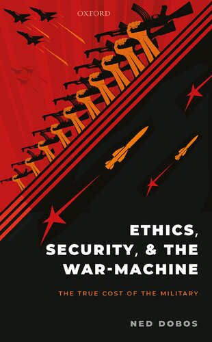 Ethics, Security, & the War-machine: The True Cost of the Military