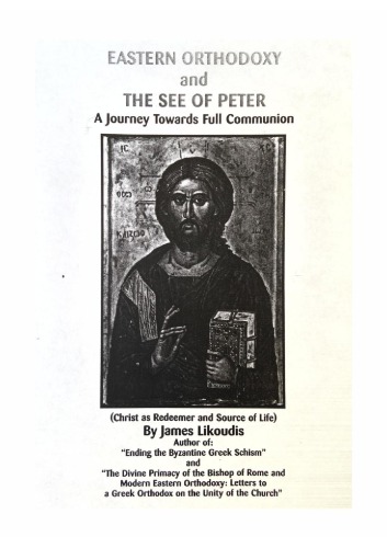 Eastern Orthodoxy and the See of Peter: A-Journey Towards Full Communion