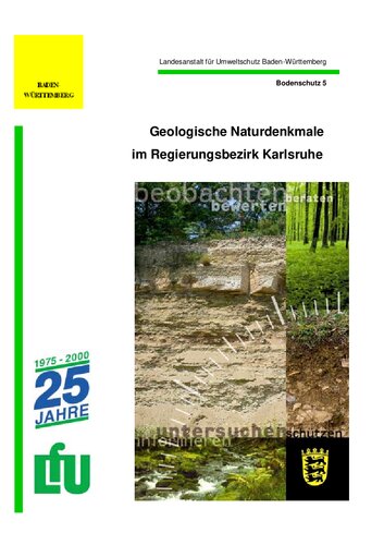 Geologische Naturdenkmale im Regierungsbezirk Karlsruhe e. Zsstellung geschützter u. schutzwürdiger geolog. Objekte