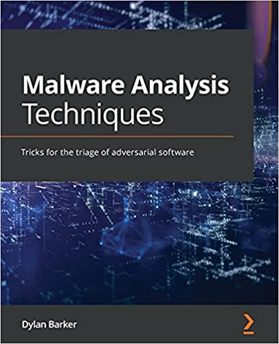 Malware Analysis Techniques: Tricks for the triage of adversarial software