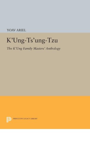 K'ung-ts'ung-tzu: The K'ung Family Masters' Anthology (Princeton Library of Asian Translations, 94)