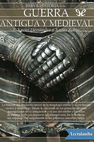 Breve historia de la guerra antigua y medieval