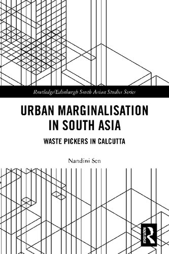 Urban Marginalisation in South Asia: Waste Pickers in Calcutta