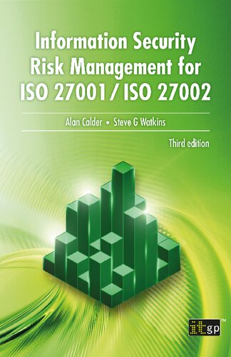 Information security risk management for ISO 27001/ISO 27002