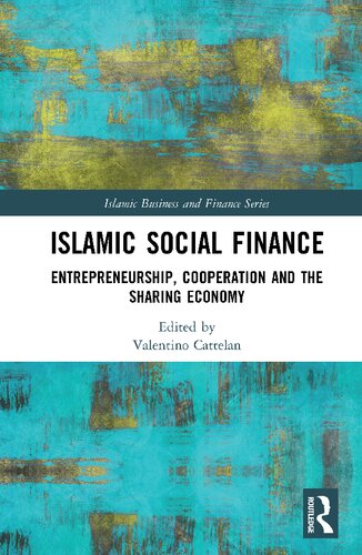 Islamic Social Finance: Entrepreneurship, Cooperation and the Sharing Economy