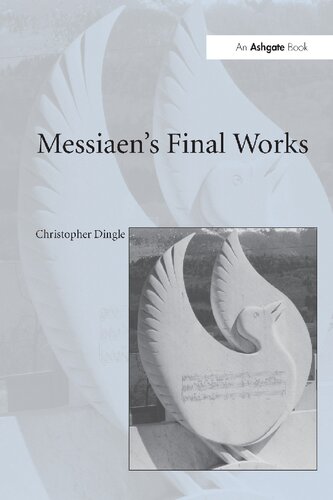 Messiaen's Final Works