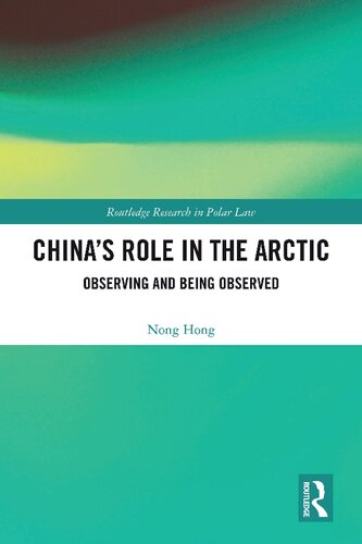 China’s Role in the Arctic: Observing and Being Observed