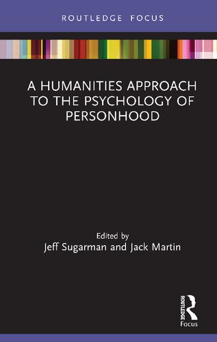 A Humanities Approach to the Psychology of Personhood