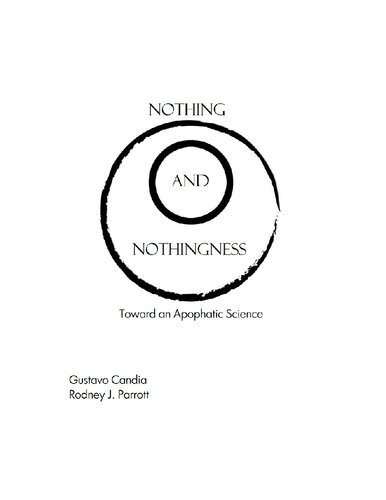 Nothing and Nothingness: Toward an Apophatic Science