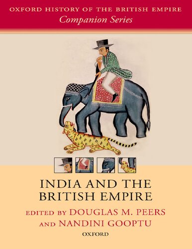 India and the British Empire (Oxford History of the British Empire Companion Series)