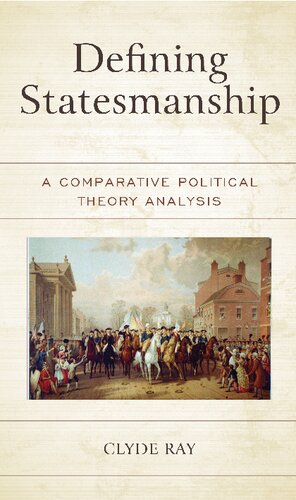 Defining Statesmanship: A Comparative Political Theory Analysis