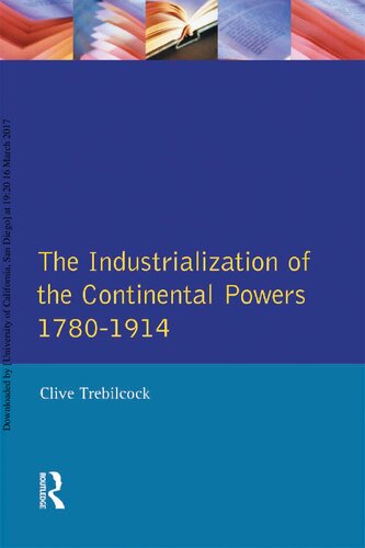 The Industrialization of the Continental Powers, 1780-1914