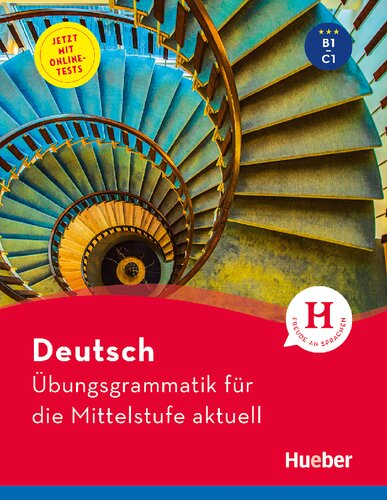 Deutsch – Übungsgrammatik für die Mittelstufe – aktuell: Buch mit beigelegtem Lösungsschlüssel und Online-Tests