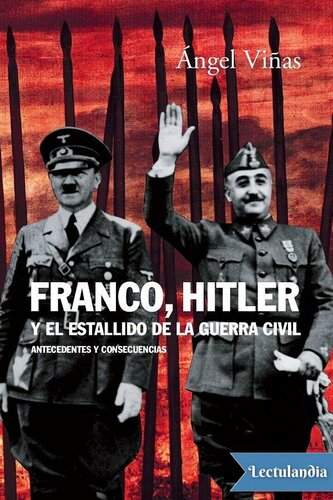 Franco, Hitler y el estallido de la Guerra Civil