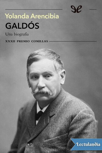 Galdós. Una biografía