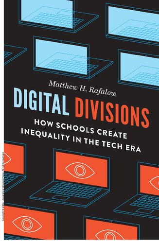 Digital Divisions: How Schools Create Inequality in the Tech Era