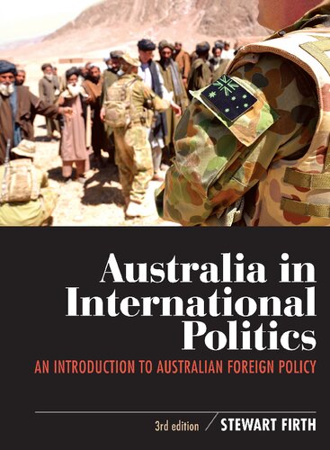 Australia in International Politics: An Introduction to Australian Foreign Policy