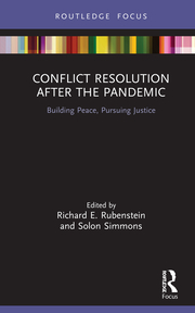 Conflict Resolution after the Pandemic: Building Peace, Pursuing Justice