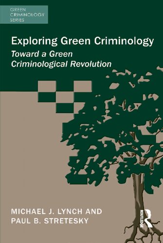 Exploring : Toward a Green Criminological Revolution