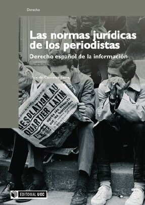 Las normas jurídicas de los periodistas. Derecho español de la información: 113