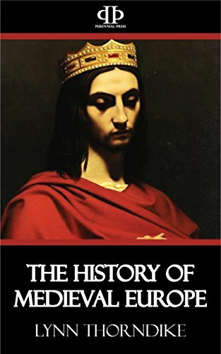 The History of Medieval Europe