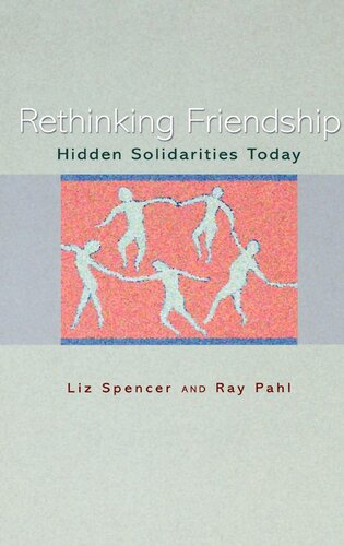 Rethinking Friendship: Hidden Solidarities Today