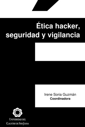 Ética hacker, seguridad y vigilancia