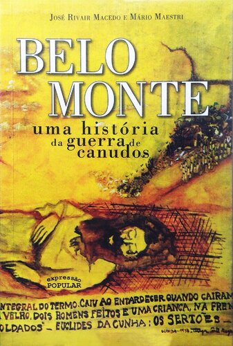 Belo Monte - Uma história da guerra de Canudos