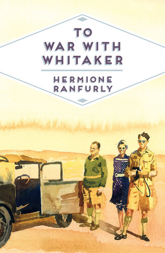 To War with Whitaker: Wartime Diaries of the Countess of Ranfurly, 1939-45: Wartime Diaries of the Countess of Ranfurly, 1939-45