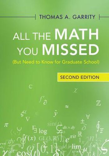 All the Math You Missed: But Need to Know for Graduate School