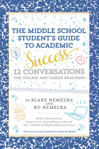 The Middle School Student's Guide to Academic Success