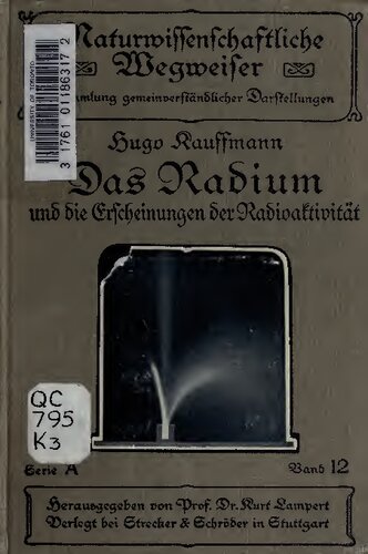 Das Radium und die Erscheinungen der Radioaktivität