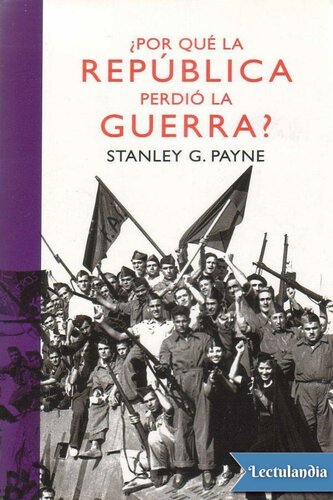 ¿Por qué la República perdió la guerra?