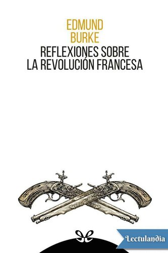 Reflexiones sobre la Revolución Francesa