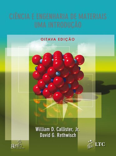 Ciência e Engenharia dos Materiais - Uma Introdução