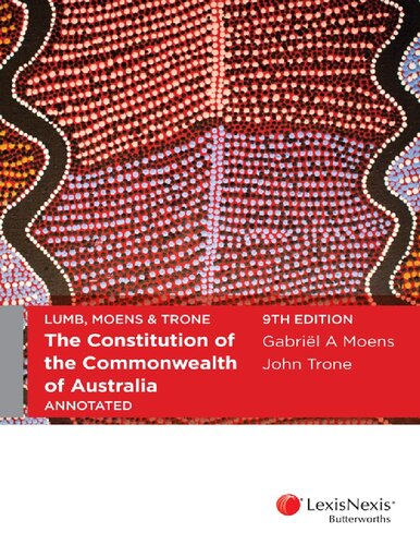 Lumb, Moens & Trone, the constitution of the Commonwealth of Australia annotated