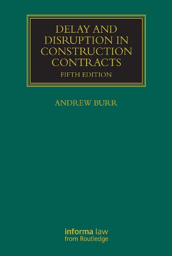 Delay and Disruption in Construction Contracts (Construction Practice Series)