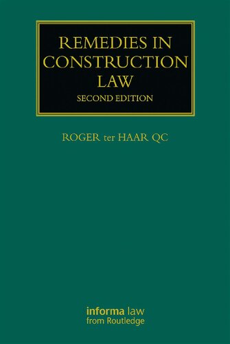 Remedies in Construction Law (Construction Practice Series)