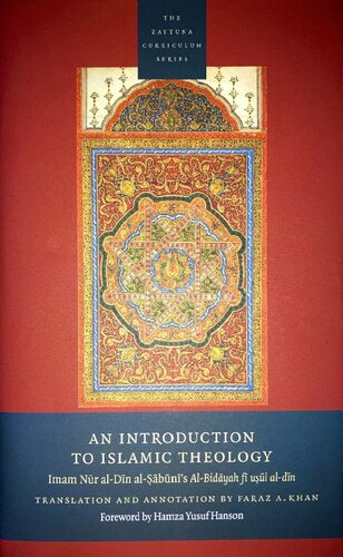 An Introduction to Islamic Theology: Imam Nur al-Din al-Sabuni’s Al-Bidayah fi usul al-din