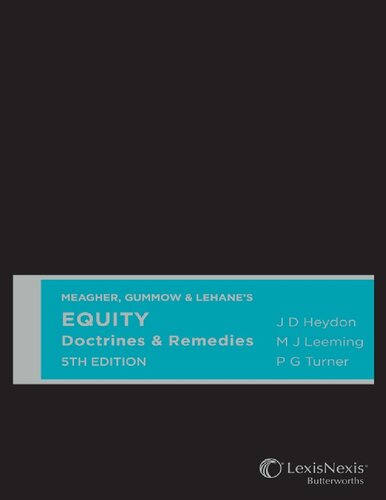 Meagher, Gummow and Lehane's equity : doctrines and remedies