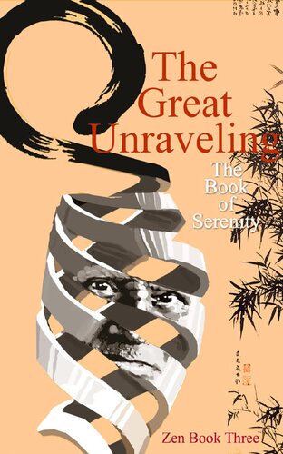 The Great Unraveling - The Book of Serenity